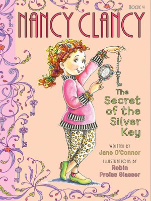 cover image of Nancy Clancy, the Secret of the Silver Key
